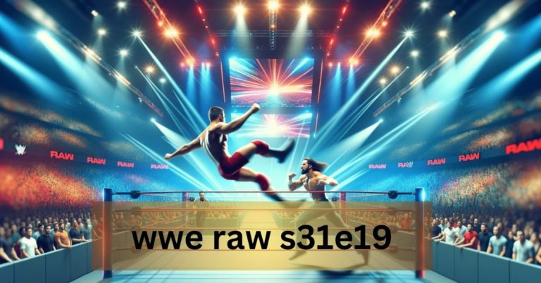 What is wwe raw s31e19 ? Everything you need to know